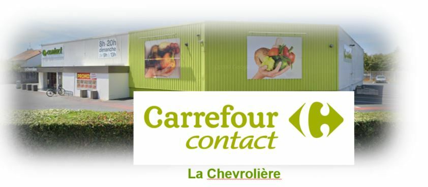 CARREFOUR Contact - LA CHEVROLIERE
