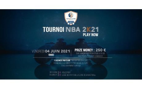 TOURNOI ESPORT NBA 2K21 - LIGUE DES PAYS DE LA LOIRE DE BASKETBALL